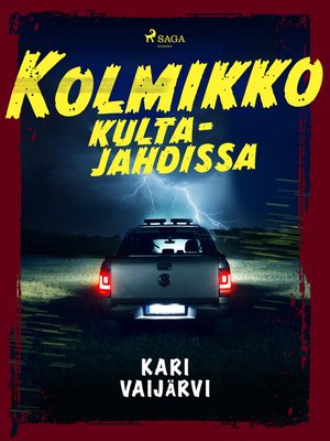cover image of Kolmikko kultajahdissa